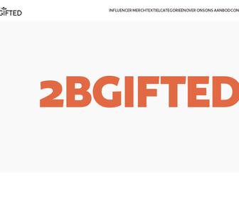 2BGifted
